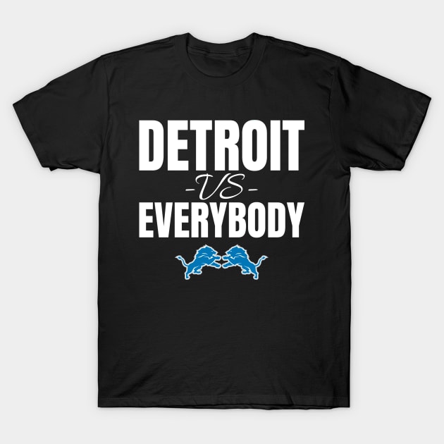 Detroit vs Everybody T-Shirt by Shopinno Shirts